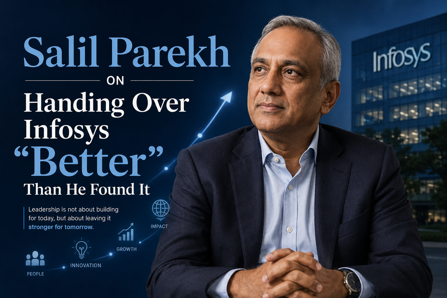 Salil Parekh on Handing Over Infosys "Better" Than He Found It